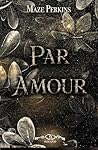 Par amour: Dark r...