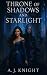 Throne of Shadows and Starl...