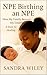 NPE Birthing an NPE: How My Family Became My DARVO: A Path to Healing