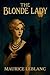 The Blonde Lady: Being a Re...