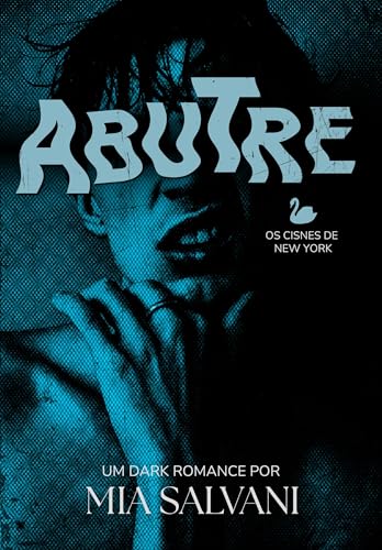 ABUTRE (Cisnes de New York Livro 2) (Portuguese Edition)