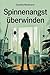 Spinnenangst überwinden – S...