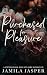 Purchased for Pleasure