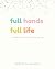 Full Hands, Full Life Activity Book by Meredith Juengel