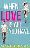 When Love Is All ...