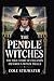 The Pendle Witches: The Tru...
