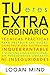 Tu Eres Extraordinario: Téc...