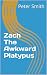 Zach The Awkward Platypus