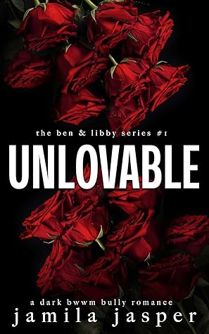 Unlovable (Ben & Libby #1)