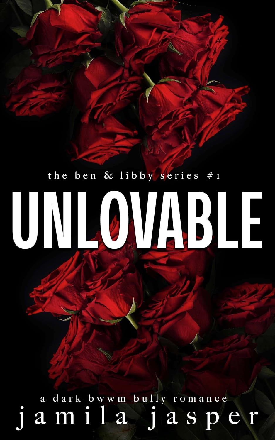 Unlovable (Ben & Libby #1)