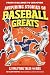Inspiring Stories of Baseball Greats by Skyler Trepel Inspiring Stories of Baseball Greats by Skyler Trepel