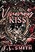 Venomous Kiss by T.L.  Smith