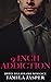 9-Inch Addiction by Jamila Jasper