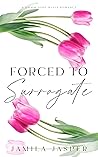 Forced To Surrogate (The Amalfi Coast Brotherhood #1)