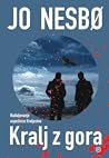 Kralj z gora by Jo Nesbø
