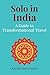 Solo in India: A Guide to T...