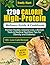 1200-Calorie High-Protein Wellness Guide & Cookbook: 4-Week Meal Plan, 100+ Low-Carb Recipes, Portion Tracker, Grocery Lists, Lifestyle Tools & Medical Nutrition Tips for Obesity and Diabetes