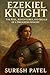 Ezekiel Knight: The Rise, A...