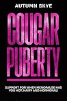 Cougar Puberty: S...