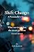Shift Change: What survives...