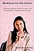 Mindfulness For Kids And Te...