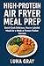High-Protein Air Fryer Meal...