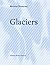 Glaciers