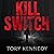 Kill Switch: The Redline Saga, Book 1