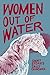 Women out of Water