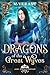 Dragons of the Great Wyves by M. Verant