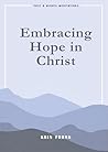 Embracing Hope in Christ (Just A Minute Meditations) Book cover for Embracing Hope in Christ (Just A Minute Meditations)