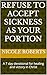 Refuse to accept sickness a...