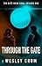 Through the Gate: The Gate Wars Saga: Episode One