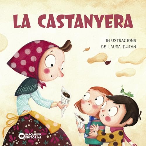 La castanyera (Llibres infantils i juvenils - Sopa de contes) (Catalan Edition)