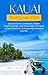 Kauai Travel Guide 2025: Di...