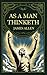 As A Man Thinketh: Original & Modern Translation + Transformational Workbook