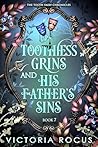 Toothless Grins And His Father's Sins: A Paranomal Fantasy Romance (The Tooth Fairy Chronicles Book 7) Toothless Grins And His Father's Sins: A Paranomal Fantasy Romance (The Tooth Fairy Chronicles Book 7)