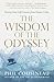 The Wisdom of the Odyssey: Twenty-four Life Lessons from Homer's Epic