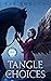 Tangle of Choices (Neglected Merge #2)