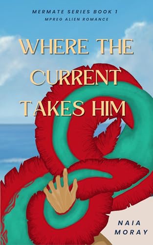 Where the Current Takes Him (Mermate Series Book 1)