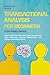 Transactional Analysis for Beginners – Psychology Basics by Markus Bode