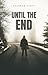 Until the End by Shannon Scott