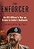 THE ENFORCER : An IPS Offic...
