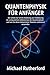 QUANTENPHYSIK FÜR ANFÄNGER by Michael Rutherford
