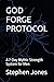 GOD FORGE PROTOCOL: A 7-Day...