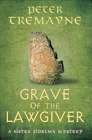 Grave of the Lawgiver (Sister Fidelma #36)