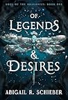 Of Legends & Desires