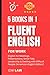 Fluent English for Work: 5 ...