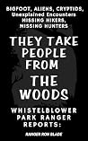 THEY TAKE PEOPLE ...