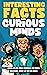 Interesting Facts for Curious Minds by Random Publishing